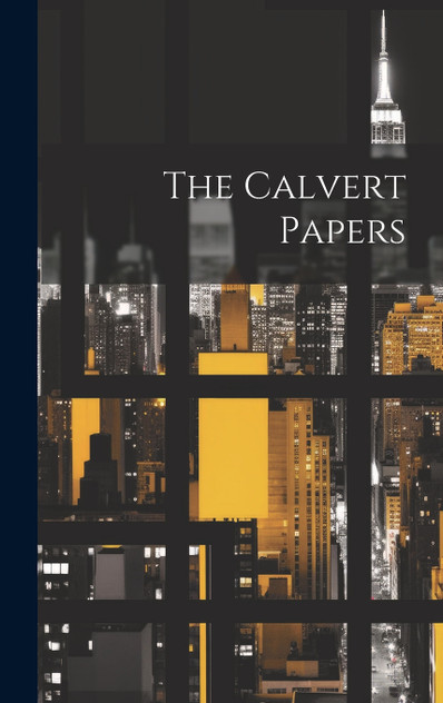 The Calvert Papers