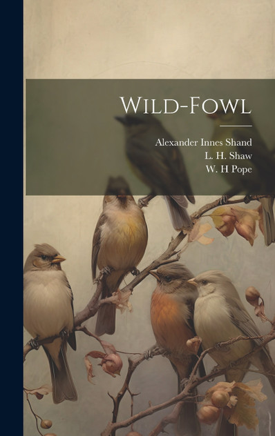 Wild-Fowl Wild-Fowl