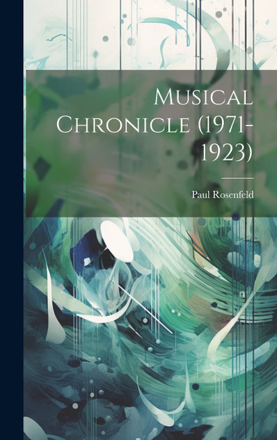 Musical Chronicle (1971-1923) Musical Chronicle (1971-1923)