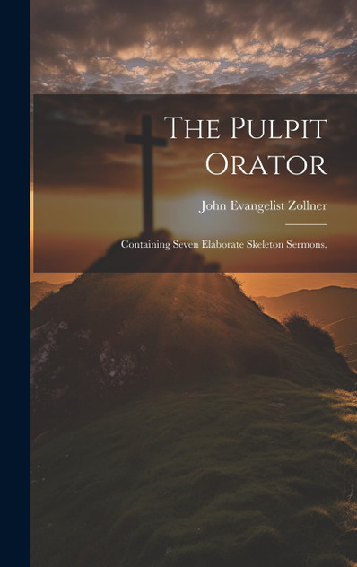 The Pulpit Orator