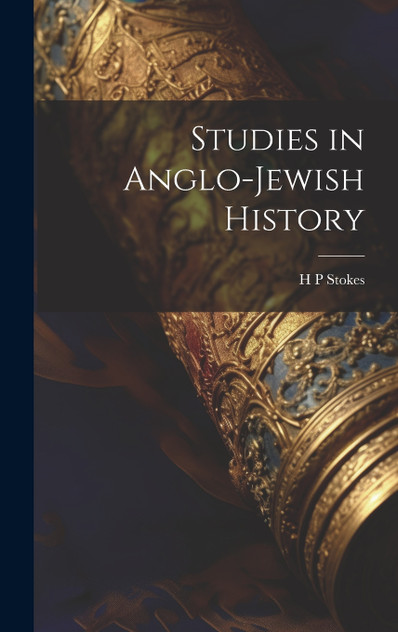 Studies in Anglo-Jewish History Studies in Anglo-Jewish History
