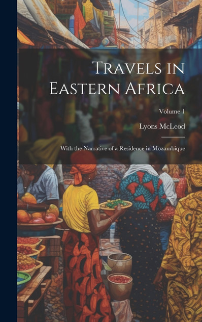 Travels in Eastern Africa