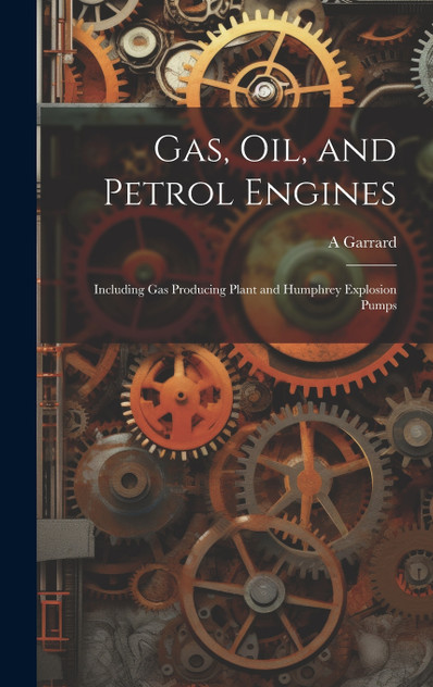 Gas, Oil, and Petrol Engines