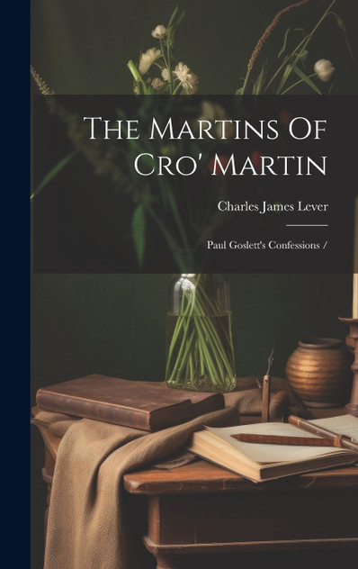 The Martins Of Cro' Martin The Martins Of Cro' Martin