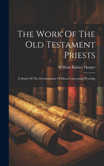 The Work Of The Old Testament Priests The Work Of The Old Testament Priests