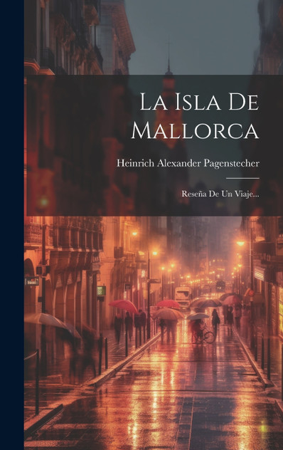 La Isla De Mallorca La Isla De Mallorca