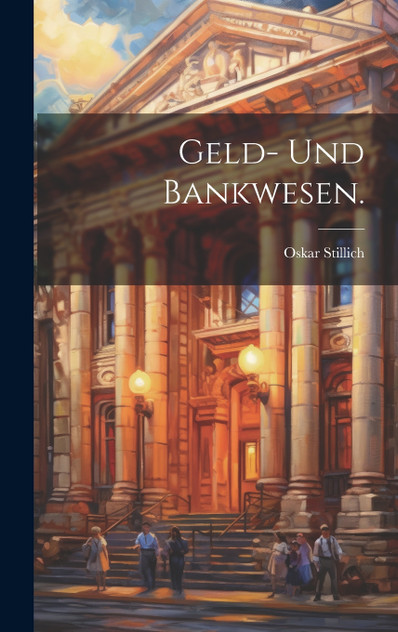 Geld- und Bankwesen. Geld- und Bankwesen.