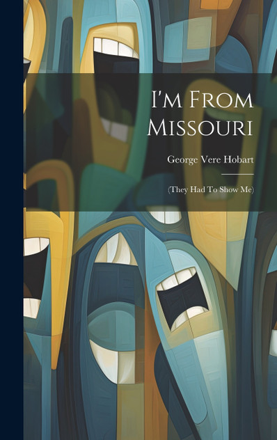 I'm From Missouri I'm From Missouri