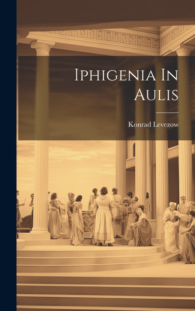 Iphigenia In Aulis Iphigenia In Aulis
