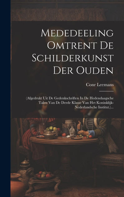 Mededeeling Omtrent De Schilderkunst Der Ouden Mededeeling Omtrent De Schilderkunst Der Ouden