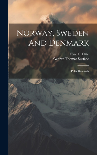 Norway, Sweden And Denmark Norway, Sweden And Denmark