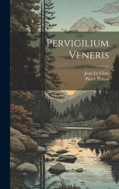 Pervigilium Veneris Pervigilium Veneris