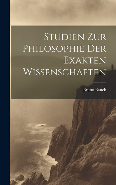 Studien Zur Philosophie Der Exakten Wissenschaften Studien Zur Philosophie Der Exakten Wissenschaften