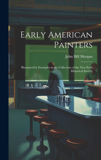 Early American Painters Early American Painters