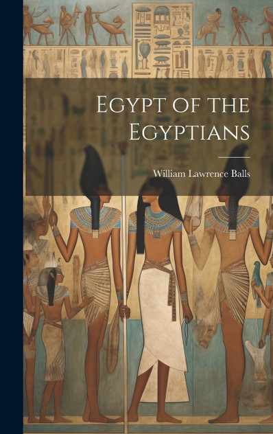 Egypt of the Egyptians Egypt of the Egyptians