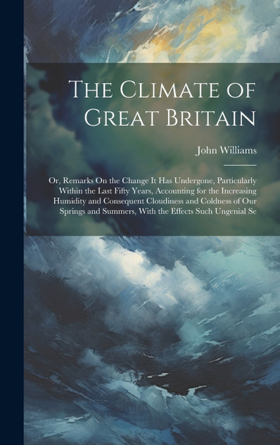 The Climate of Great Britain