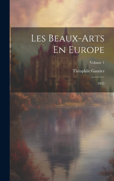 Les Beaux-Arts En Europe Les Beaux-Arts En Europe
