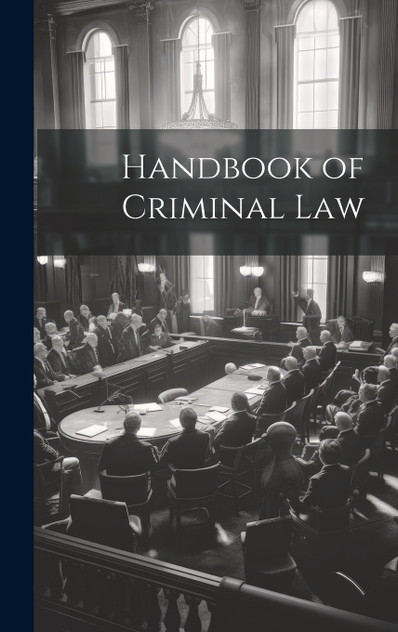 Handbook of Criminal Law Handbook of Criminal Law