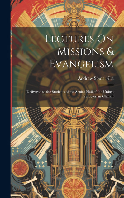 Lectures On Missions & Evangelism Lectures On Missions & Evangelism