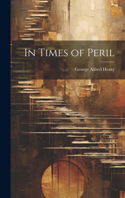 In Times of Peril In Times of Peril