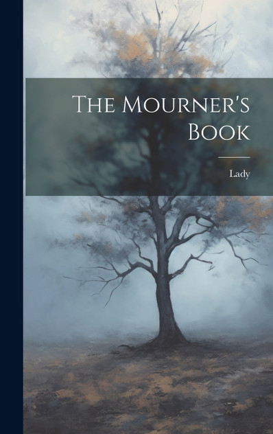 The Mourner's Book The Mourner's Book