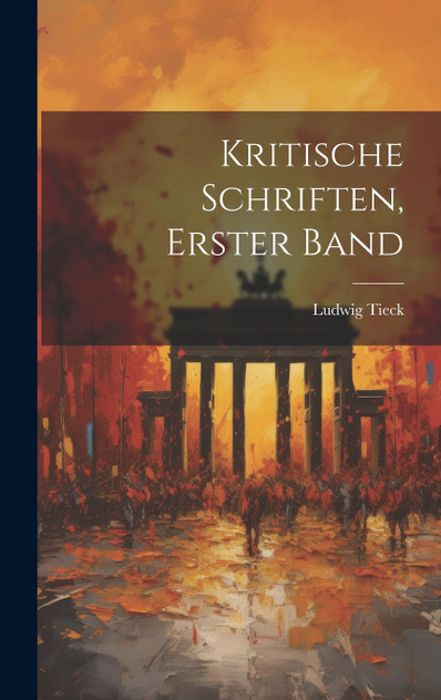 Kritische Schriften, Erster Band