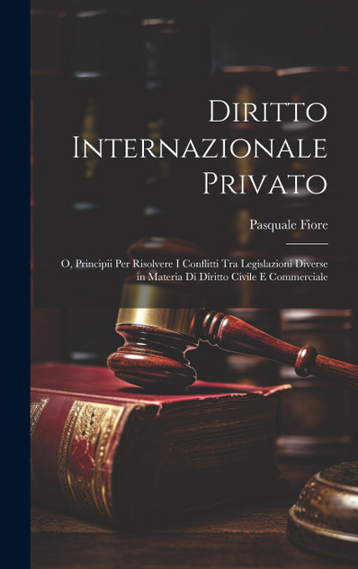 Diritto Internazionale Privato Diritto Internazionale Privato