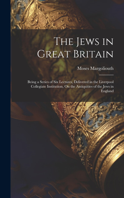 The Jews in Great Britain The Jews in Great Britain
