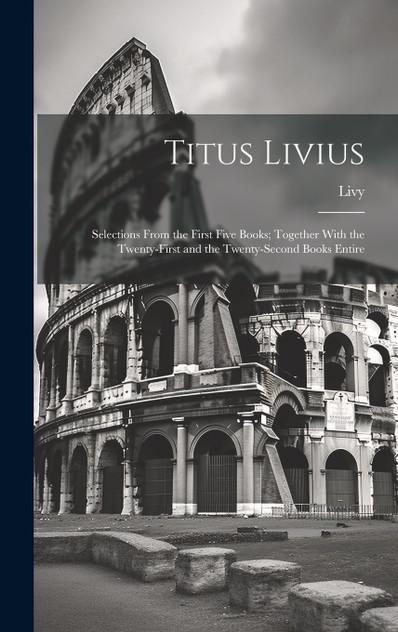 Titus Livius Titus Livius
