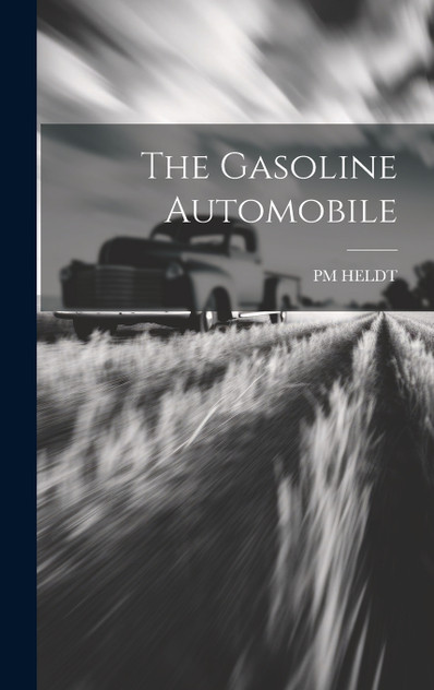 The Gasoline Automobile