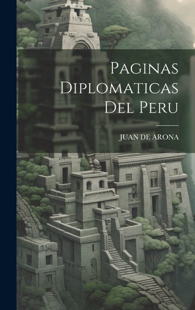 Paginas Diplomaticas Del Peru
