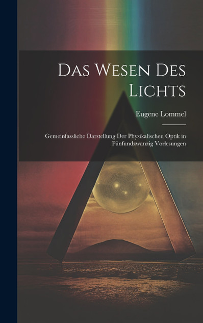 das Wesen des Lichts das Wesen des Lichts