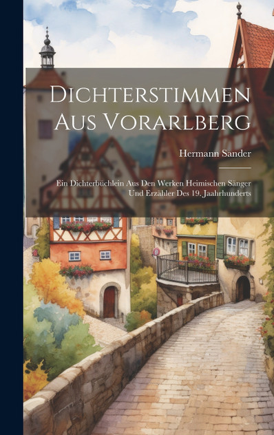 Dichterstimmen Aus Vorarlberg Dichterstimmen Aus Vorarlberg