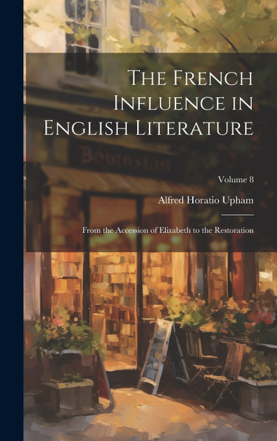The French Influence in English Literature The French Influence in English Literature