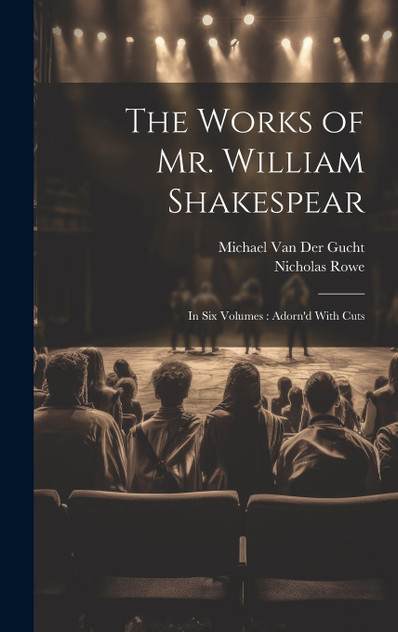 The Works of Mr. William Shakespear