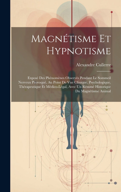 Magnétisme Et Hypnotisme Magnétisme Et Hypnotisme