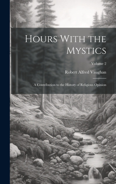Hours With the Mystics Hours With the Mystics