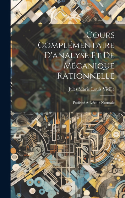 Cours Complémentaire D'analyse Et De Mécanique Rationnelle
