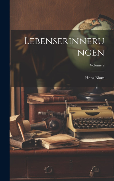Lebenserinnerungen; Volume 2