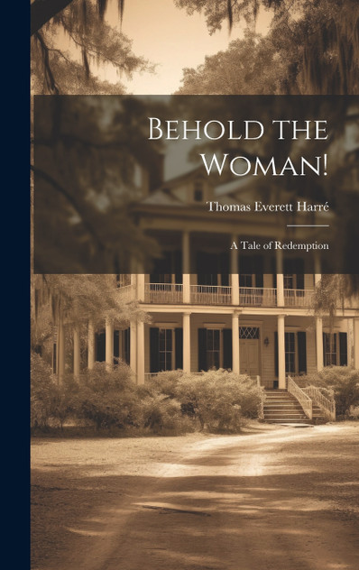 Behold the Woman! Behold the Woman!