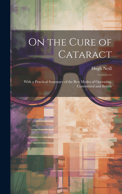 On the Cure of Cataract On the Cure of Cataract