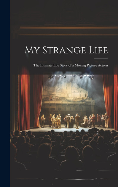 My Strange Life My Strange Life