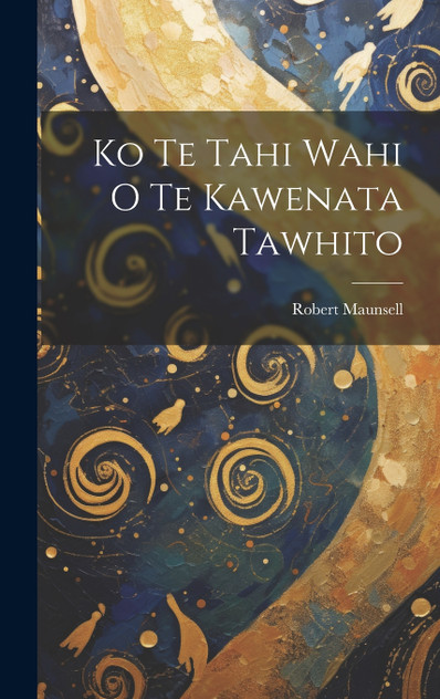 Ko Te Tahi Wahi O Te Kawenata Tawhito Ko Te Tahi Wahi O Te Kawenata Tawhito