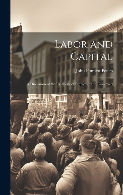 Labor and Capital Labor and Capital