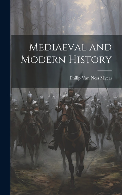 Mediaeval and Modern History Mediaeval and Modern History