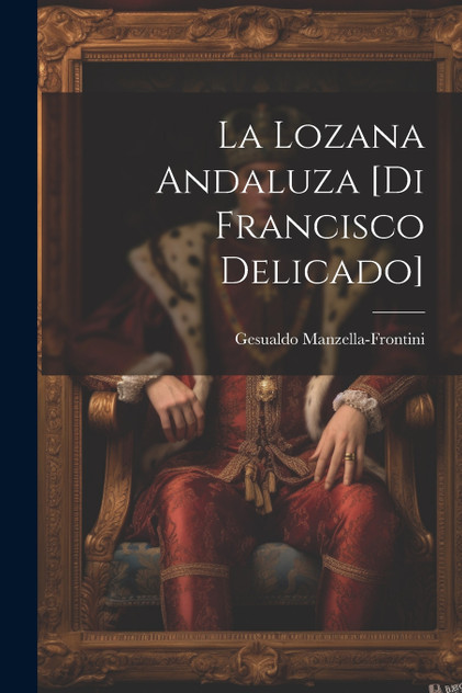 La lozana andaluza [di Francisco Delicado]