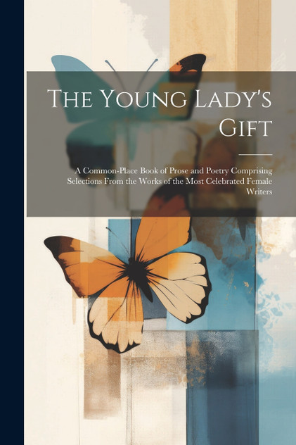 The Young Lady's Gift The Young Lady's Gift