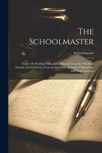 The Schoolmaster The Schoolmaster