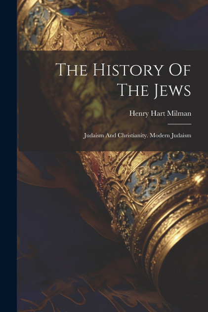 The History Of The Jews The History Of The Jews