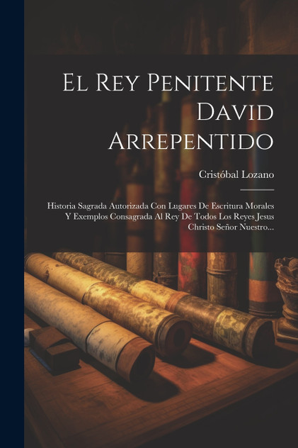 El Rey Penitente David Arrepentido